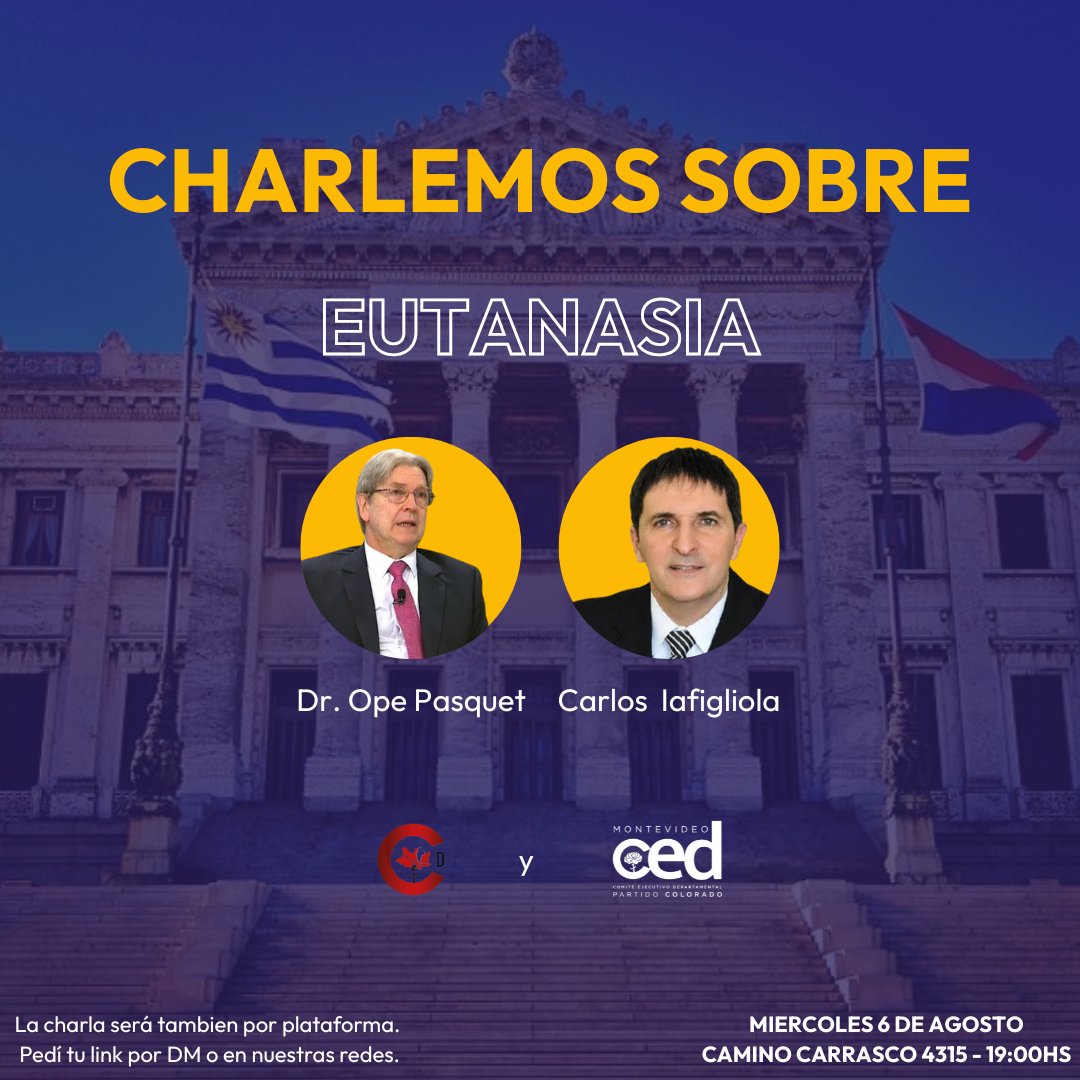 📣 ¡Arranca el Ciclo de Charlas 2025!

1er tema: Eutanasia
¿Debe legalizarse en Uruguay?

Disertan: Dr. Ope Pasquet y Carlos Iafigliola 🗣️

📅 06/08/2025.-19hrs | 📍Camino Carrasco 4315

tambien será trasmitida por plataforma para pedir tu link pedirlo al DM.

Acércate!!