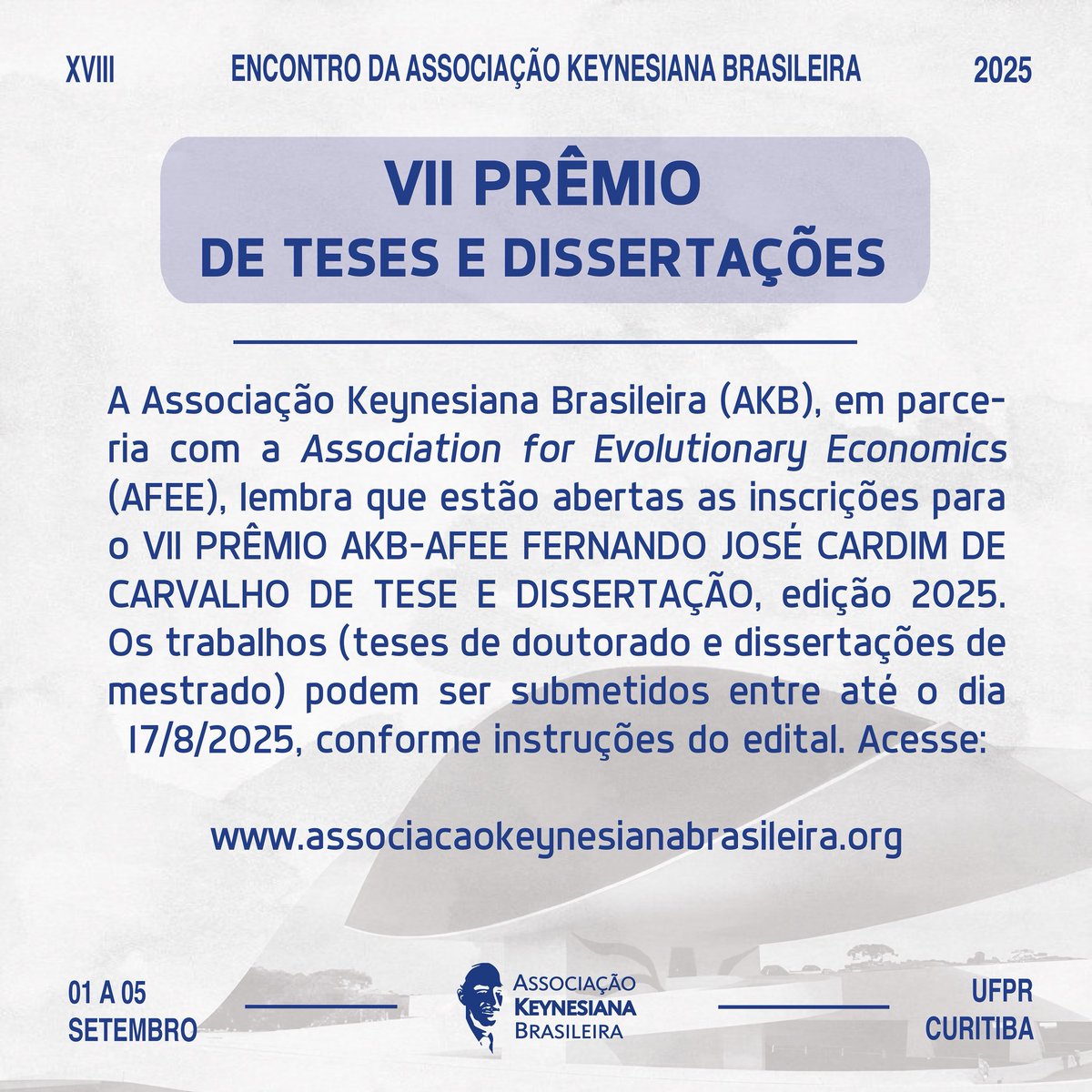 A AKB, em parceria com a Association for Evolutionary Economics (AFEE), lembra que as inscrições para o VII PRÊMIO AKB-AFEE FERNANDO JOSÉ CARDIM DE CARVALHO DE TESE E DISSERTAÇÃO vão até o dia 17/8/2025, conforme instruções do edital.
Acesse associacaokeynesianabrasileira.org/vii-premio-akb…