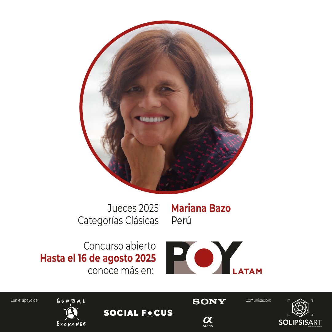 🔴 Jueces: Categorías Clásicas  

📷 Mariana Bazo  [🇵🇪]
Fotoperiodista con más de 30 años de experiencia. Cubrió JJ.OO. y mundiales. Mentora, editora y jurado POY Latam, WPP y Fotoprensa.

📢 Participa hasta el 16 de agosto en: site.picter.com/poylatam-2025

Comunicación: <a href="/SolipsisArt/">SolipsisArt Ecuador</a>