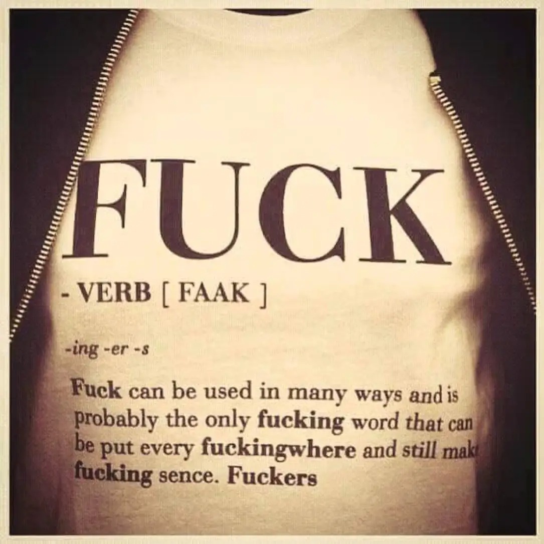 I can use it correctly every fucking time!