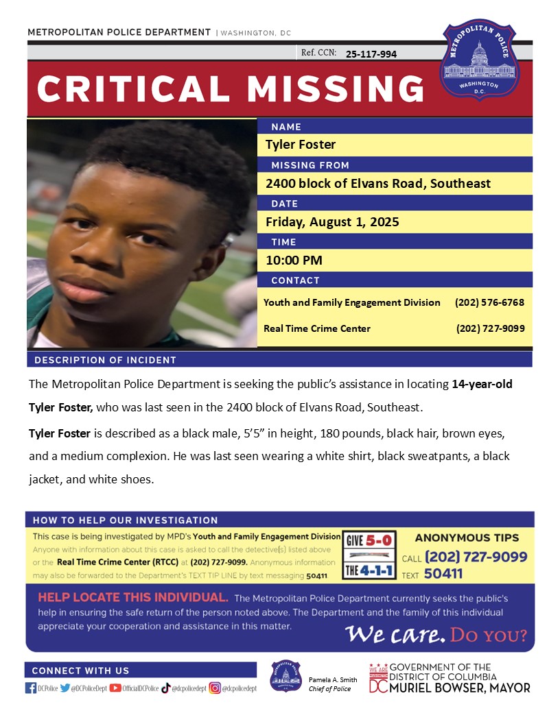 Critical #MissingPerson 14-year-old Tyler Foster, who was last seen in the 2400 block of Elvans Road, Southeast.   

Have info? Call (202) 727-9099/ text 50411.