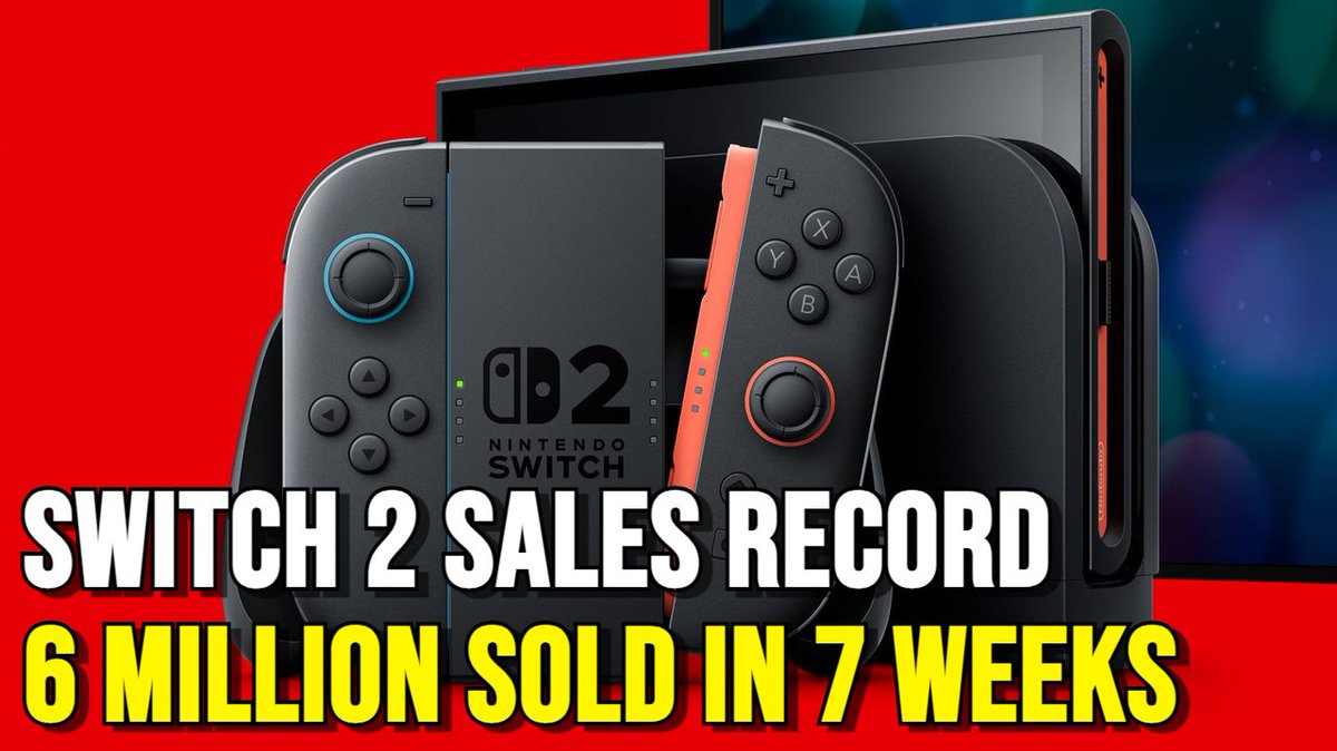 Switch 2 Sells 6 Million in 7 Weeks, Smashes Records

youtube.com/watch?v=-XkkAL…
