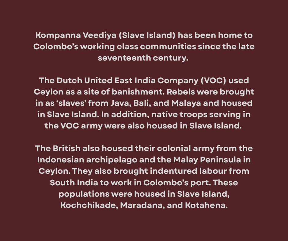 Asha L. Abeyasekera (@aabeyasekera) on Twitter photo The people of Slave Island - now Kompanna Veediya - are a vital part of Colombo’s colonial history.
Colombo is their village - their ancestral home.
Urban regeneration is demolishing these communities. By destroying their homes, urban regeneration erases history and memory. The people of Slave Island - now Kompanna Veediya - are a vital part of Colombo’s colonial history.
Colombo is their village - their ancestral home.
Urban regeneration is demolishing these communities. By destroying their homes, urban regeneration erases history and memory.