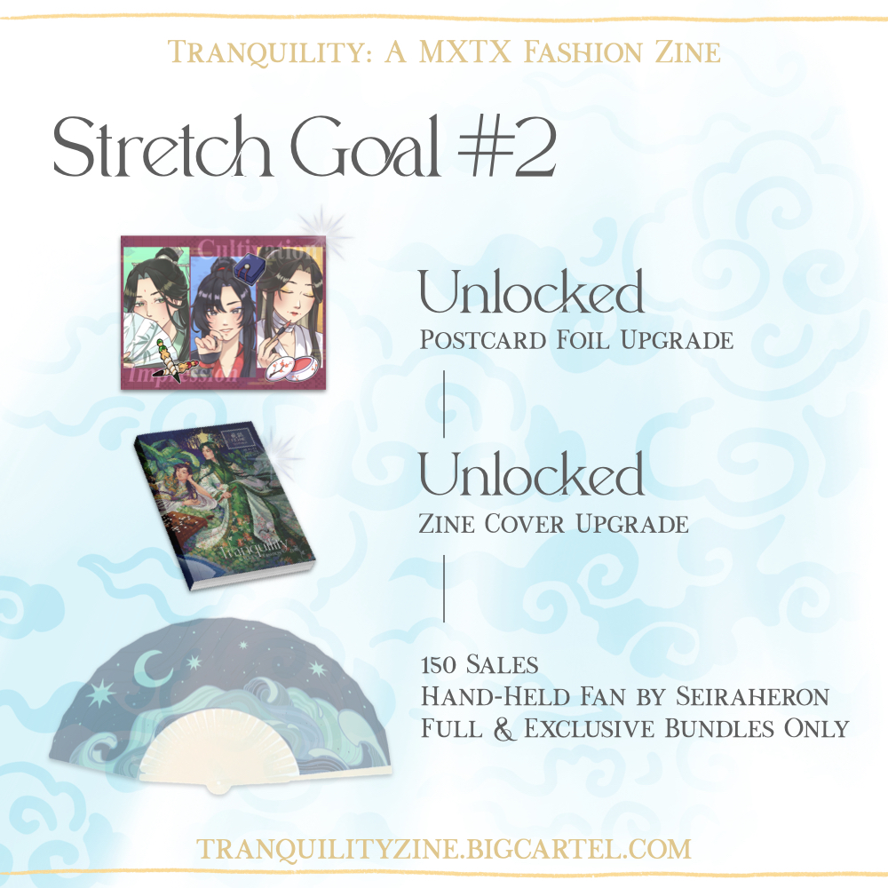 ⛩️ Stretch Goal Unlocked ⛩️

We're not done yet! We were able to hit our 2nd stretch goal before the deadline, but that's not all—preorders have been extended for another 2 weeks!

🔒 150 Orders: Hand-Held Fan

🛍️ tranquilityzine.bigcartel.com

📅 Closing Aug. 15th

#MDZS #TGCF #SVSSS