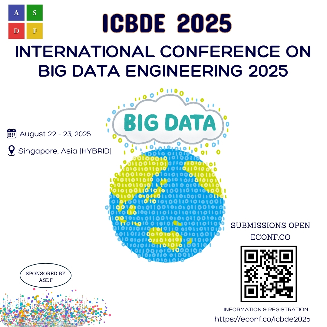 ASDFInt's tweet image. International Conference on Big Data Engineering 2025
#BigDataEngineering #DataScience #AIEngineering #TechInnovation #SmartSystems #CloudComputing #DigitalInfrastructure #Analytics #ASDFInt
Unlock a wealth of additional resources here econf.co/icbde2025