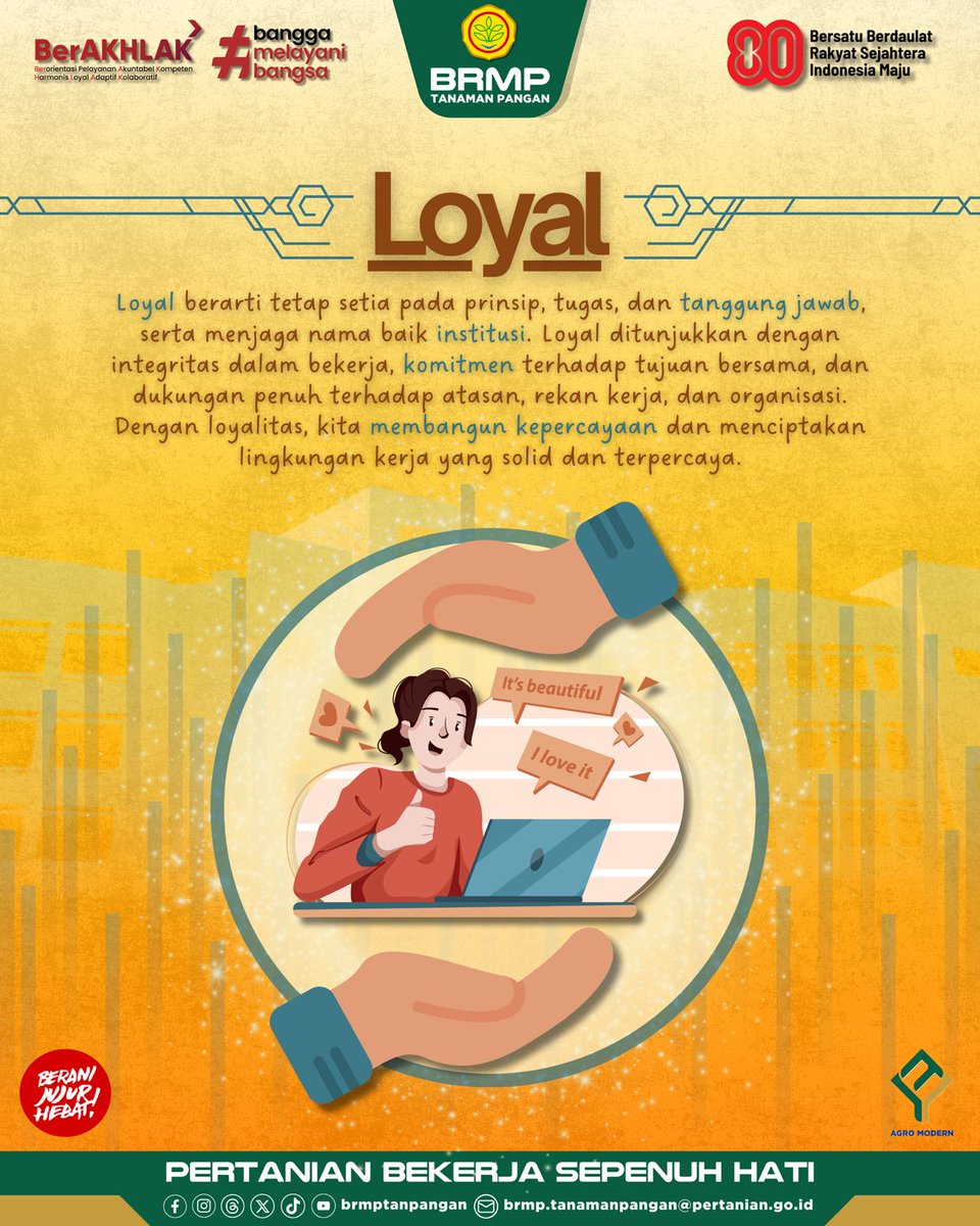 Loyal bukan sekadar setia hadir, tapi hadir dengan hati dan tanggung jawab penuh 🇮🇩✨

Di BRMP-TP, kami wujudkan nilai Loyal melalui komitmen tanpa ragu terhadap tugas, integritas dalam setiap Langkah, dan dedikasi untuk kemajuan pertanian Indonesia.

#AgroModern #BRMP #Kementan