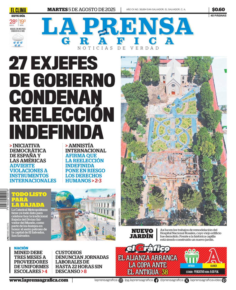 "27 exjefes de gobierno condenan reelección indefinida"

Compartimos la portada de LA PRENSA GRÁFICA para la edición de este martes 5 de agosto de 2025. #ElSalvador #PortadaLPG

#InfórmateConLaVerdad con nuestra versión e-paper en el #KioskoLPG: kiosko.laprensagrafica.com