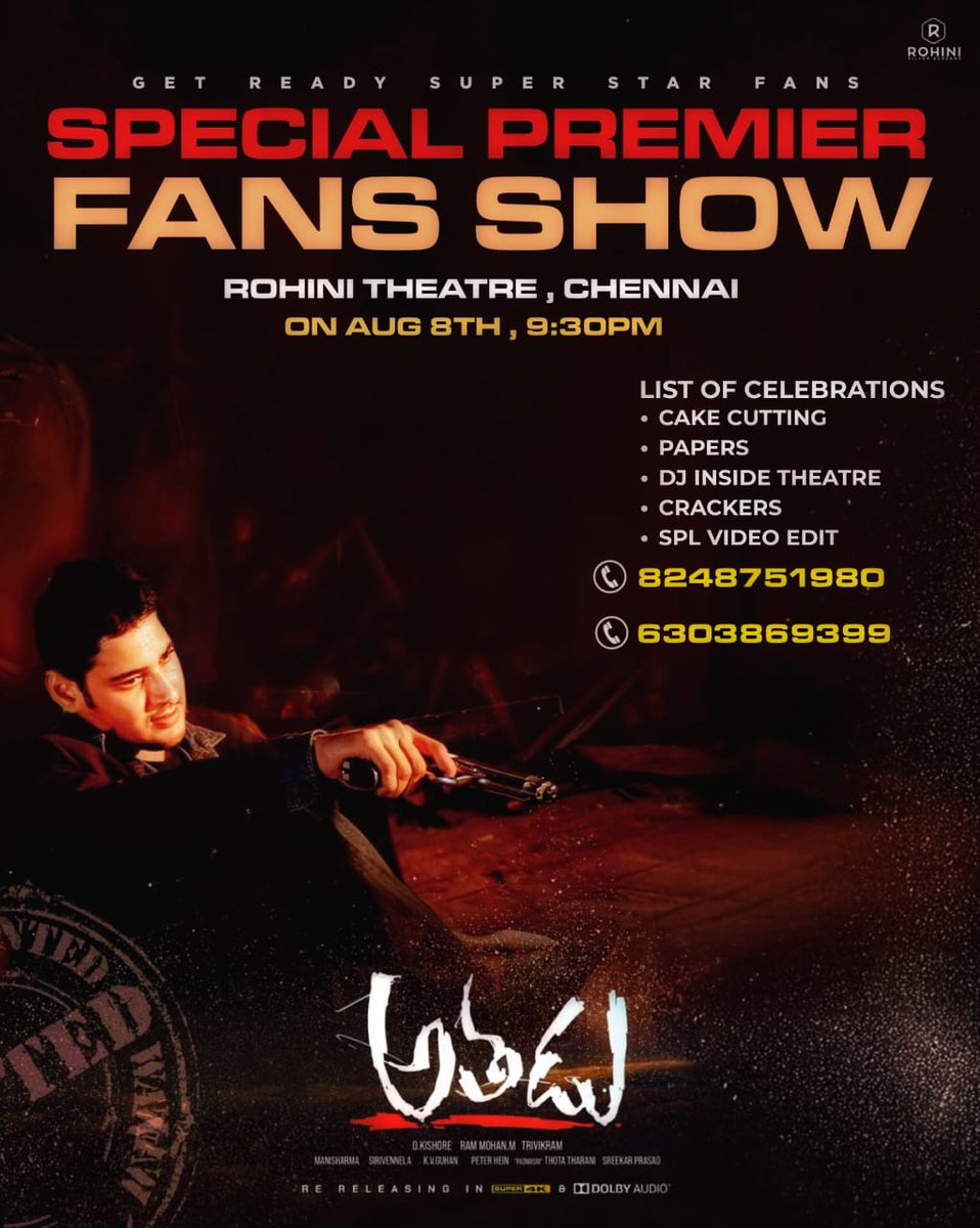 Ram (@rammaheshcult) on Twitter photo Let's meet at <a href="/RohiniSilverScr/">Rohini SilverScreens</a> for the premiers of our superstar <a href="/urstrulyMahesh/">Mahesh Babu</a> cult classic #Athadu4K and celebrate our hero's 50th birthday in a grand way. Show organized by <a href="/ChennaiMBFans/">Chennai Mahesh Babu FC</a> Surprise loading 💥💥
Dm me Or <a href="/rahul_2011_T/">SreeRahul(TakkariDonga)</a> for tickets
#SSMBGoldenYear
#SSMBGoldenEra Let's meet at <a href="/RohiniSilverScr/">Rohini SilverScreens</a> for the premiers of our superstar <a href="/urstrulyMahesh/">Mahesh Babu</a> cult classic #Athadu4K and celebrate our hero's 50th birthday in a grand way. Show organized by <a href="/ChennaiMBFans/">Chennai Mahesh Babu FC</a> Surprise loading 💥💥
Dm me Or <a href="/rahul_2011_T/">SreeRahul(TakkariDonga)</a> for tickets
#SSMBGoldenYear
#SSMBGoldenEra