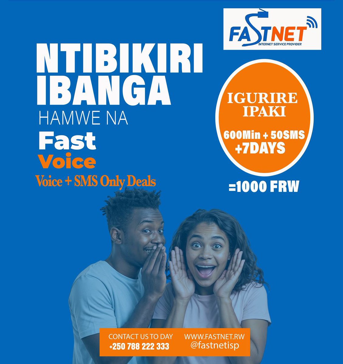 👂🗣️ Hear this! Amazing deals from Fastnet! Get 600 minutes, 50 SMS, all for just 1000 FRW, valid for 7 days! Experience the power of Fast Voice and stay connected. Visit FASTNET.RW or call +250 788 222 333. Don't miss out!

#Fastnet #FastVoice #VoiceDeals #SMS