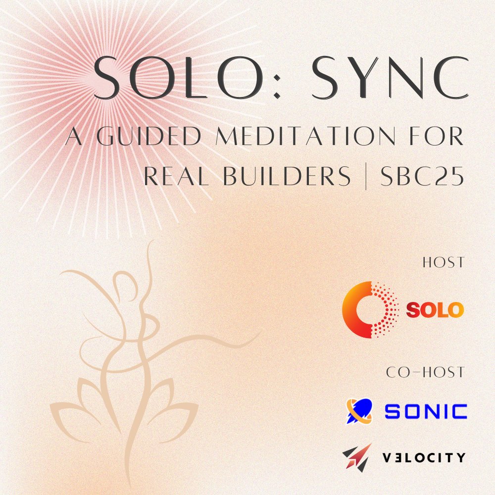 We’re hosting a meditation event with <a href="/solo_zkHE/">Solo</a> and <a href="/SonicSVM/">Sonic SVM ✈️ Solana Summit Africa</a> tomorrow in Berkeley 

August 5th, 6-8PM

Catch us there: lu.ma/j2ap386e

#SBC25