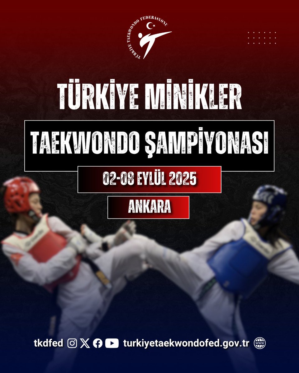 🥋 Türkiye Minikler Taekwondo Şampiyonası, 02 - 08 Eylül 2025 tarihleri arasında Ankara'da düzenlenecektir.

🖥 Detaylı bilgi, program ve kayıt işlemleri için web sayfamızı inceleyebilirsiniz.
