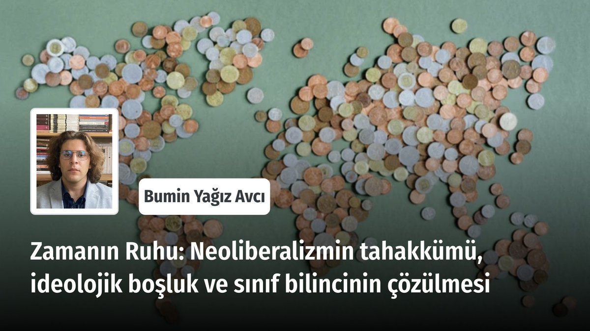 ❝ Neoliberalizmin ideolojik tahakkümü öylesine içselleştirilmiştir ki, sömürü “özgürlük”, güvencesizlik “esneklik”, piyasalaşma ise “reform” maskesiyle meşrulaştırılmaktadır. ❞

✍️ Bumin Yağız Avcı yazdı.

Okumak için ➡️ yeniarayis.com/yazi/zamanin-r…