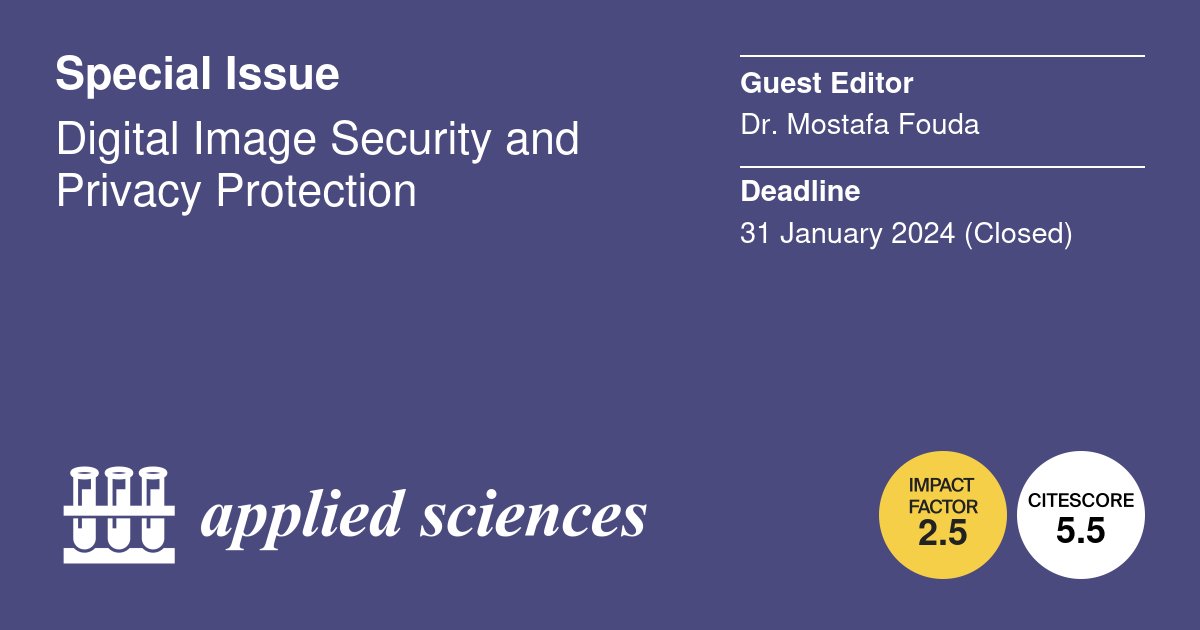Applsci's tweet image. 📢 Read our Highly cited papers in #SpecialIssue
#DigitalImage Security and Privacy Protection
🔗mdpi.com/journal/applsc…
👨‍🔬 Guest Editor: Dr. Mostafa Fouda