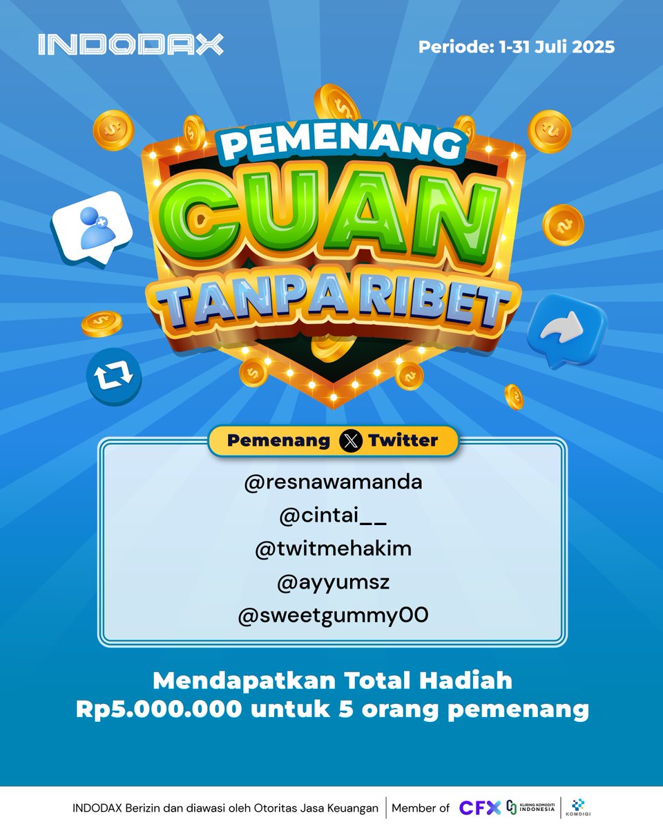 Selamat untuk para pemenang Cuan Tanpa Ribet (1-31 Juli 2025)! 

Pemenang akan dihubungi oleh tim kami melalui social media resmi <a href="/indodax/">indodax</a>.

Terima kasih kepada seluruh peserta yang telah ikut berpartisipasi. Bagi yang belum beruntung, jangan berkecil hati. Tunggu event kami