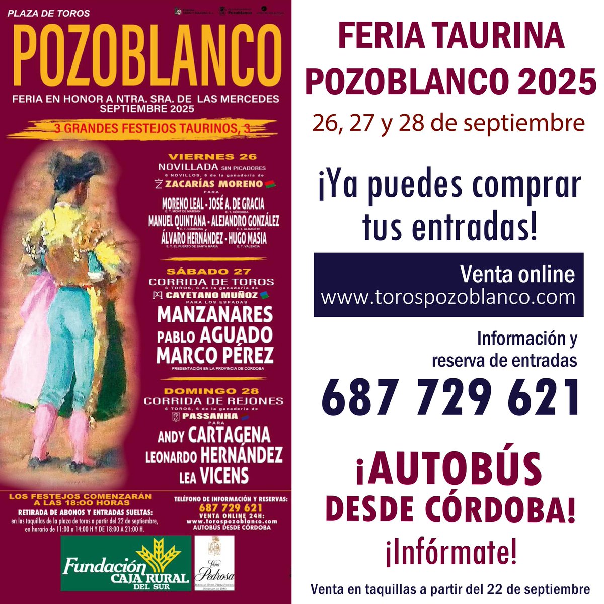 FERIA TAURINA DE POZOBLANCO 2025
Ya se pueden adquirir las entradas en torospozoblanco.com y en el teléfono 687 729 621

¡AUTOBUSES DESDE CÓRDOBA! ¡INFÓRMATE!

#Pozoblanco #Córdoba #Toros #Tauromaquia #CosodelosLlanos