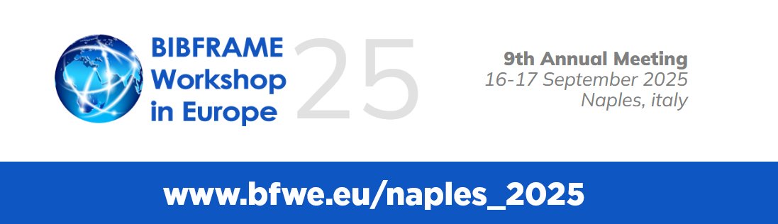 CasaliniLibri's tweet image. #BIBFRAME #LinkedOpenData #biblioteche #libraries
There is still time to register for the 9th BIBFRAME Workshop in Europe happening on 16-17 September in Naples.
Join us in the splendid setting of the Complesso dei SS. Marcellino e Festo @UninaIT 
👉bfwe.eu/naples_2025