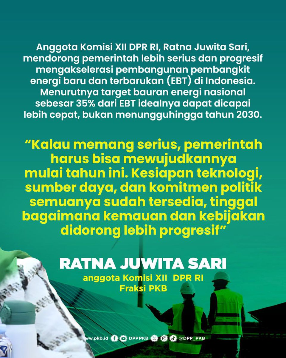 DPP PKB (@dpp_pkb) on Twitter photo Target 35% energi terbarukan jangan cuma jadi wacana. <a href="/IYA_Juwita/">Ratna Juwita Sari</a> desak pemerintah mulai wujudkan tahun ini, bukan tunggu 2030. Semua kesiapan sudah ada, tinggal kemauan politik yang digerakkan!
#EnergiTerbarukan Target 35% energi terbarukan jangan cuma jadi wacana. <a href="/IYA_Juwita/">Ratna Juwita Sari</a> desak pemerintah mulai wujudkan tahun ini, bukan tunggu 2030. Semua kesiapan sudah ada, tinggal kemauan politik yang digerakkan!
#EnergiTerbarukan