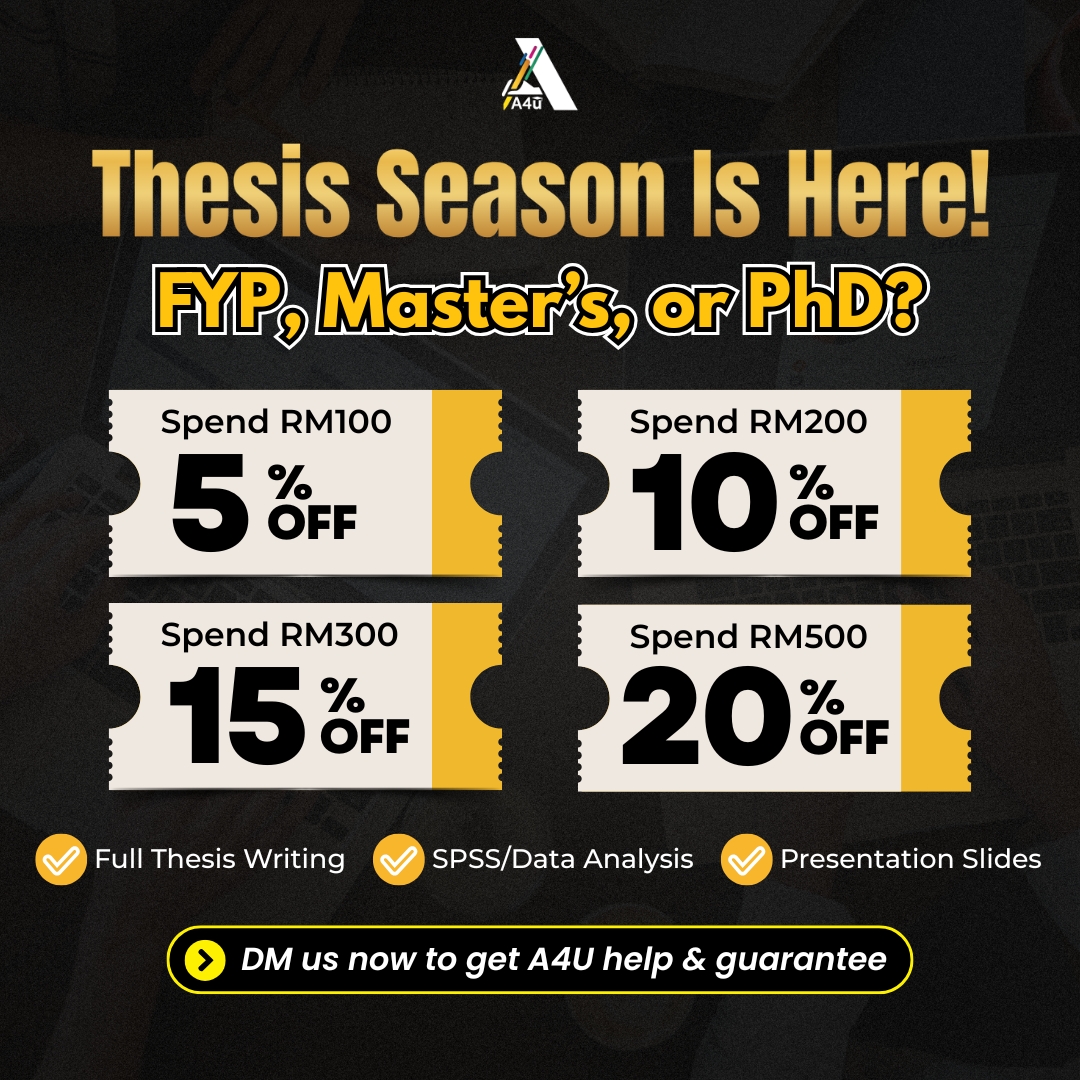 assignment4u_'s tweet image. THESIS SEASON IS HERE! FYP, Master’s, PhD? We gotchu📢
✅Thesis Writing
✅SPSS Analysis
✅Slide Prep
100% human-written, plagiarism-free 💯

🔥 Promo:
RM100 → 5% OFF
RM200 → 10% OFF
RM300 → 15% OFF
RM500 → 20% OFF

#ThesisHelp #StudySmartMY