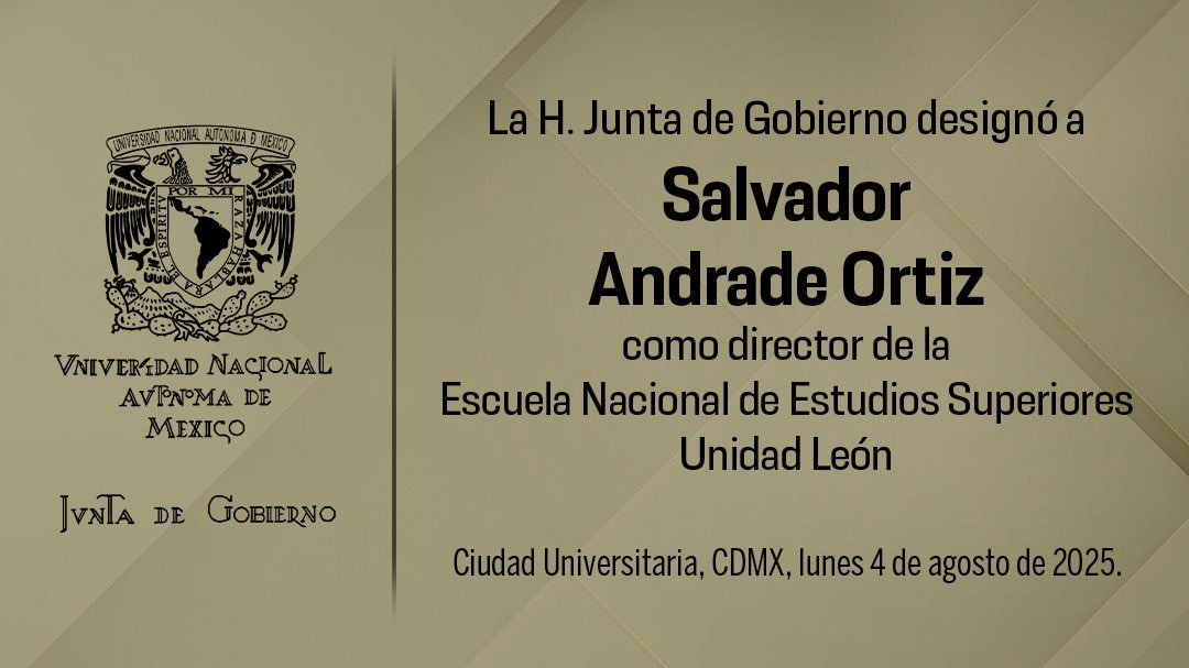 UNAM (@unam_mx) on Twitter photo La Junta de Gobierno designó a Salvador Andrade Ortiz como director de la <a href="/ENESUNAMLEON/">ENES León, UNAM</a>, para el periodo 2025-2029. La Junta de Gobierno designó a Salvador Andrade Ortiz como director de la <a href="/ENESUNAMLEON/">ENES León, UNAM</a>, para el periodo 2025-2029.