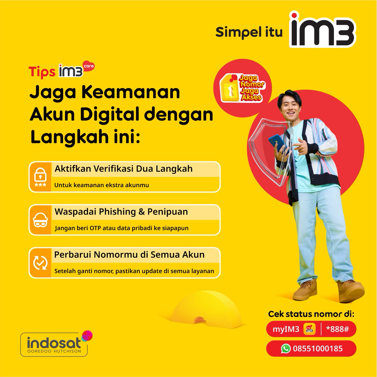 IM3 Care (@careim3) on Twitter photo Nomor IM3 yang aktif, bisa terhindar dari kemungkinan terkena kejahatan phishing loh π 
Yuk cek pentingnya menjaga nomor IM3 selalu aktif di indiraim3.com/JagaNomor π 
#SahabatBaikku Nomor IM3 yang aktif, bisa terhindar dari kemungkinan terkena kejahatan phishing loh π 
Yuk cek pentingnya menjaga nomor IM3 selalu aktif di indiraim3.com/JagaNomor π 
#SahabatBaikku
