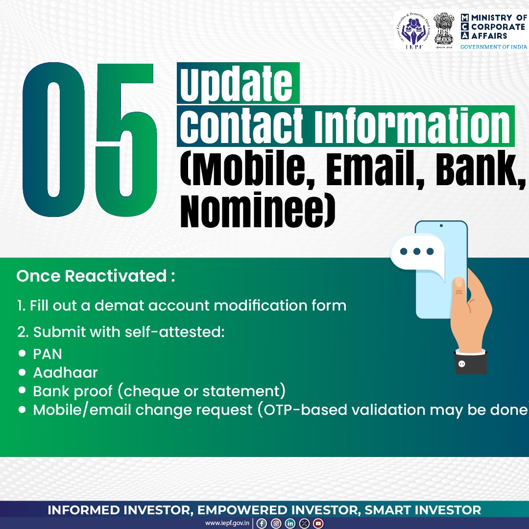 authorityiepf's tweet photo. Step 5: Once Reactivated, Update Contact Information (Mobile, Email, Bank, Nominee).
Fill out a Demat account modification form & submit with self-attested copies of PAN, Aadhaar, bank proof, and mobile/email change request (OTP-based validation may be done).
#ContactUpdate #NomineeDetails #sakshamNiveshak