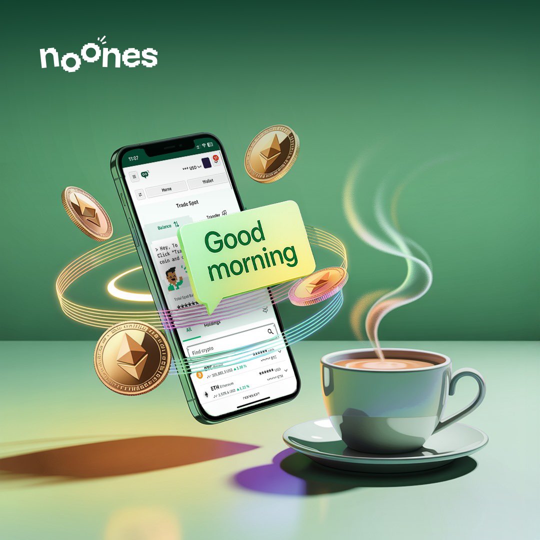 ☀️ GM Kings &amp; Queens of Crypto!
𝗪𝗮𝗸𝗲 𝘂𝗽, 𝗴𝗿𝗮𝗯 𝘆𝗼𝘂𝗿 𝗰𝗼𝗳𝗳𝗲𝗲 ☕ 𝗮𝗻𝗱 𝗼𝗽𝗲𝗻 𝘆𝗼𝘂𝗿 𝗺𝗼𝗻𝗲𝘆-𝗺𝗮𝗸𝗶𝗻𝗴 𝗮𝗽𝗽 - NoOnes!

💸 𝗘𝘃𝗲𝗿𝘆 𝗱𝗮𝘆 𝗶𝘀 𝗮 𝗳𝗿𝗲𝘀𝗵 𝗰𝗵𝗮𝗻𝗰𝗲 𝘁𝗼 𝘁𝗿𝗮𝗱𝗲 𝘀𝗺𝗮𝗿𝘁, 𝗲𝗮𝗿𝗻 𝗯𝗶𝗴, 𝗮𝗻𝗱 𝘄𝗶𝗻 𝗿𝗲𝘄𝗮𝗿𝗱𝘀.