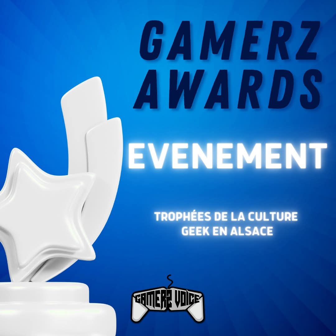 🏆✨ Les GamerZ Awards by Gamerz Voice @gamerz_voice reviennent pour une 3e édition !
Tu connais les Oscars ? Eh bien, voici leur version geek et 100% alsacienne ! 🎮🎭

👉 Pour voter : docs.google.com/forms/d/1sRrFE…

#GamerZAwards #GamerZVoice #CultureGeek #AlsaceGeek #VotezGeek