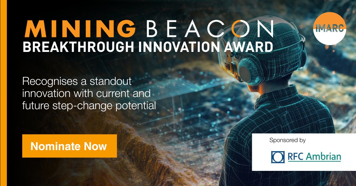 The Mining Beacon Breakthrough Innovation Award is now open for nominations.

Nominate now to be recognised at the IMARC Gala Dinner - hubs.ly/Q03Bg-hv0

#IMARC #MiningInnovation #SustainableMining #ExhibitorOpportunity #MiningAwards #MiningExcellence