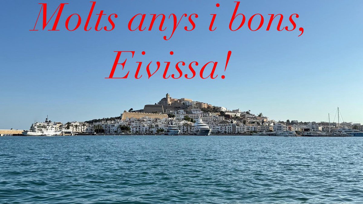 🌹Molts anys i bons, Eivissa!