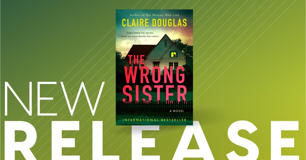 Two sisters discover that the secrets they keep from each other prove to be deadly in #WrongSister by <a href="/Dougieclaire/">Claire Douglas</a>—available now! Get your copy today: bit.ly/4lNULBi