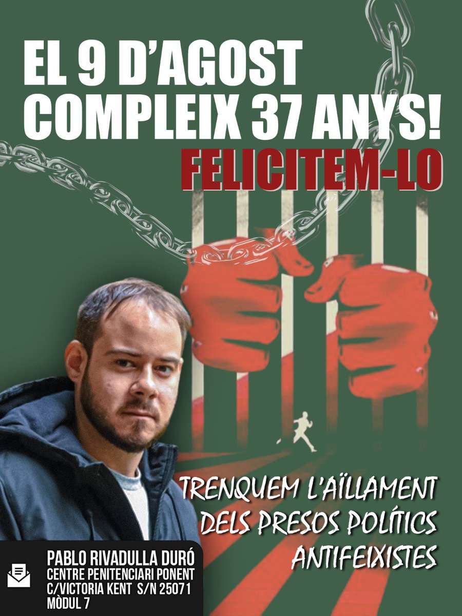 ✊🏻 Aquest 9 d'agost, Pablo Hasél complirà 37 anys d'edat entre reixes ❗

❌ Fins el 14 d'abril del 2027 continuarà segrestat a la presó de Ponent per la seva militància i música revolucionària. 

💥 Trenquem l'aïllament dels presos polítics. Lluitem per l'Amnistia Total.