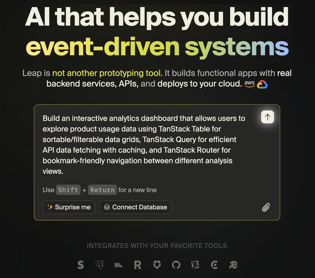 Happy to say that Leap works flawlessly with the <a href="/tan_stack/">TANSTACK</a> stack. Or just <a href="/tan_stack/">TANSTACK</a>. Or Tan. Stack.

Try it.