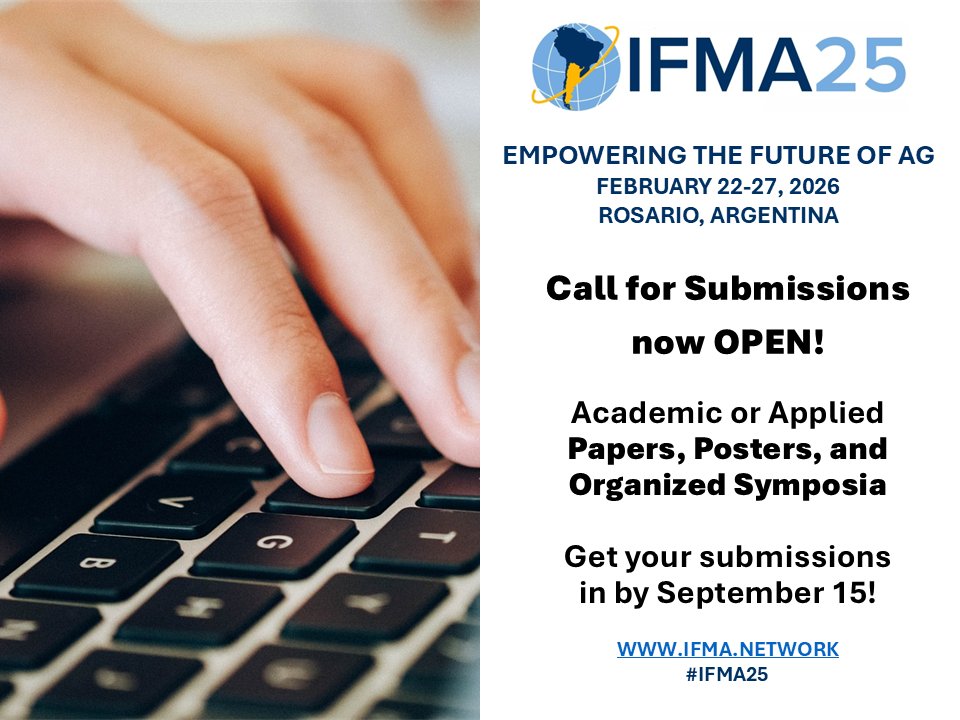 The International Farm Management Association welcomes academic (peer-reviewed) and applied (practical, non-peer reviewed) submissions for its 25th International Farm Management Congress #IFMA25 taking place February 22-27, 2026 in Rosario, Argentina!
IFMA.network
