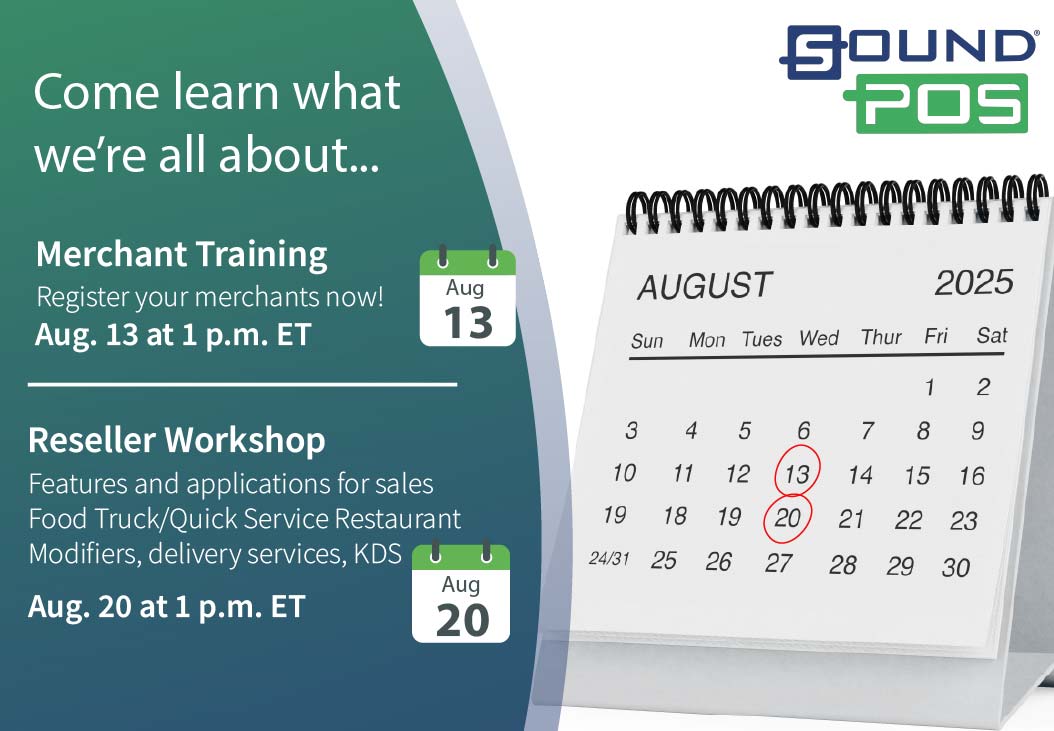 Mark your calendar and register for our August Sound POS Training and Workshop! Come see what we are all about, learn more about Sound POS features and hardware options and ask questions. Merchant Training: zurl.co/AJ76D  Reseller Workshop: zurl.co/xv7zq