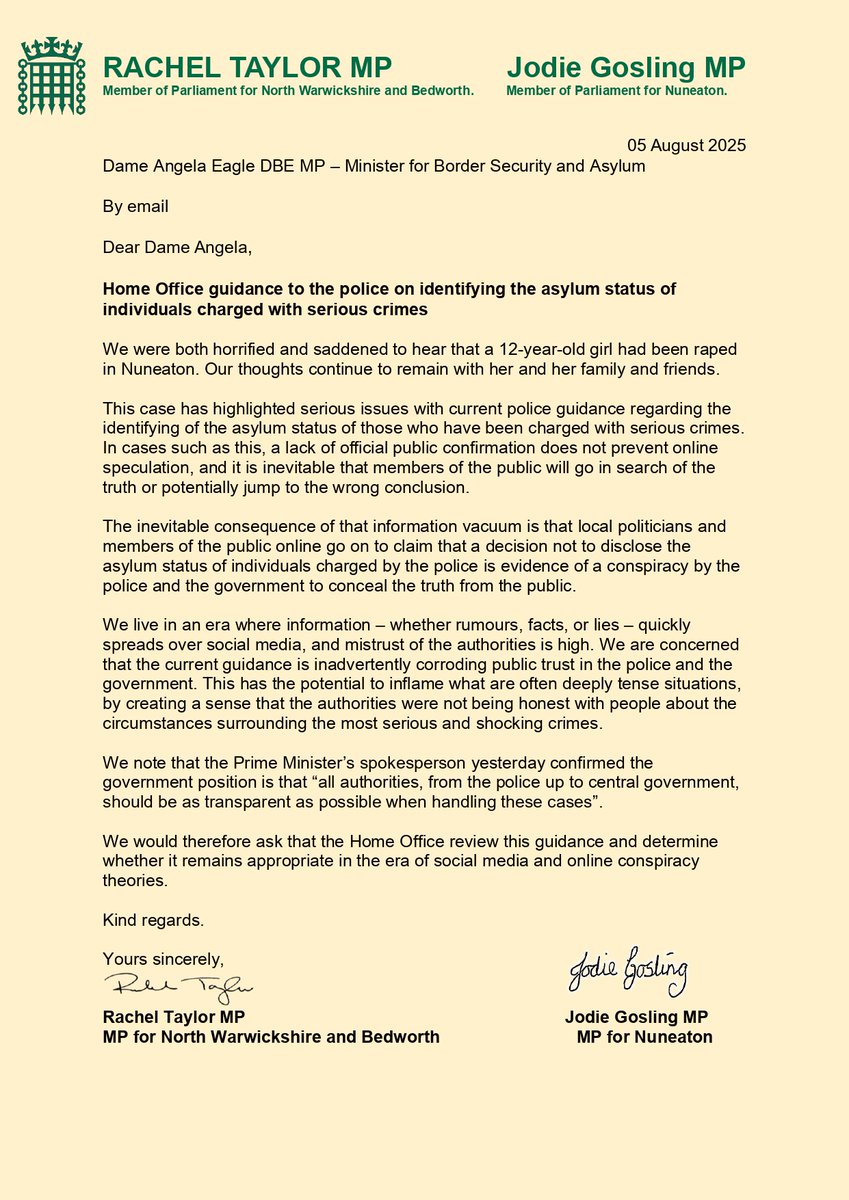 I have written to the Home Office, alongside the MP for Nuneaton, Jodie Gosling, requesting a review of the current guidance that the asylum status of individuals charged with serious offences should not be disclosed by the police.