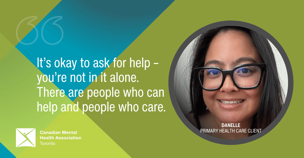 “Keep persisting. There are people who can help and people who care.” Danelle found ongoing support to manage her mental health condition through CMHA Toronto’s Primary Health Care program and the experienced, expert support of her Nurse Practitioner. 

ow.ly/zs5n50WyNTM