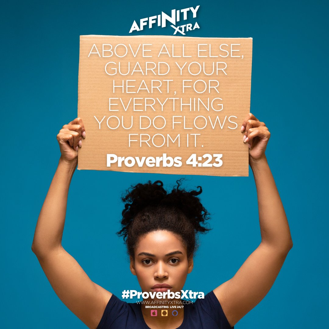 Affinity Xtra (@affinityxtra) on Twitter photo Proverbs 4:23
Above all else, guard your heart, for everything you do flows from it. 
#ProverbsXtra #Proverbs #Wisdom Proverbs 4:23
Above all else, guard your heart, for everything you do flows from it. 
#ProverbsXtra #Proverbs #Wisdom