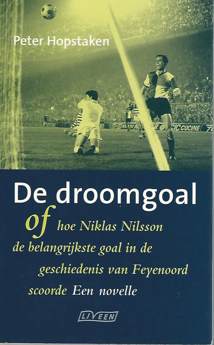 Hop__Com's tweet image. Ove Kindvall is overleden. Mijn held. Hij stond model voor de personage Niklas Nilsson uit mijn novelle ‘De Droomgoal’, die ik schreef ter gelegenheid van het 90-jarig bestaan van #Feyenoord. RIP Ove!
