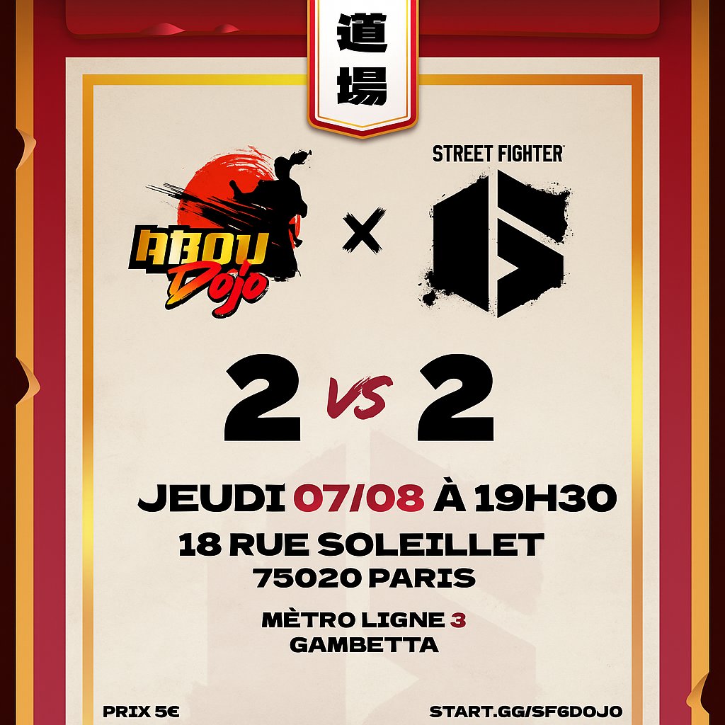 Retour du format 2vs2 random pour le mois d'août et la 50ème édition du Abou Dojo 🔥🔥

📅Jeudi 7 août
⏰Ouverture 18h30
⚔️Tournoi 19h30
💵5€

Inscriptions : start.gg/sf6dojo
Inscription en ligne et paiement sur place possible

#Aboudojo