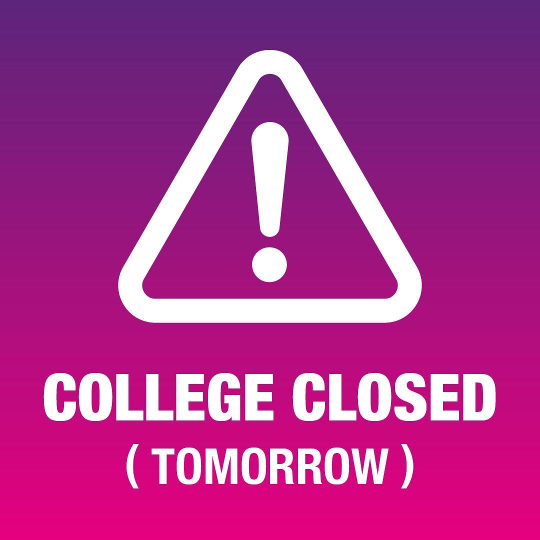 The College will be closed tomorrow, Wednesday 6/8/25 for site maintenance with no access to any part of the campus. We will re-open on Thursday 7/8/25. Apologies for any inconvenience.