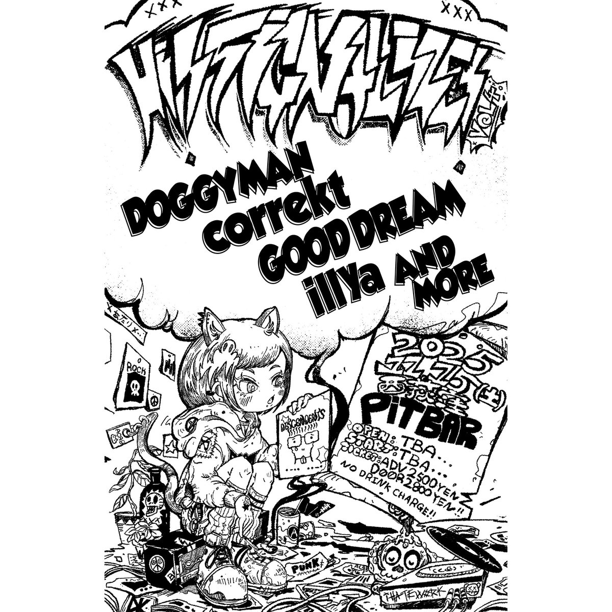 フライヤー完成！よろしくお願いします！
XあたりX企画
HI!SIGNALIZE! VOL.4
2025年11月15日(土)＠西荻窪PITBAR

DOGGYMAN(新潟)
correkt(茨城)
GOOD DREAM
illya

…and more

OPEN&amp;START:TBA
Ticket:ADV2500円、DOOR2800円
NO DRINK CHARGE!
※前売りはDM、各バンドにて