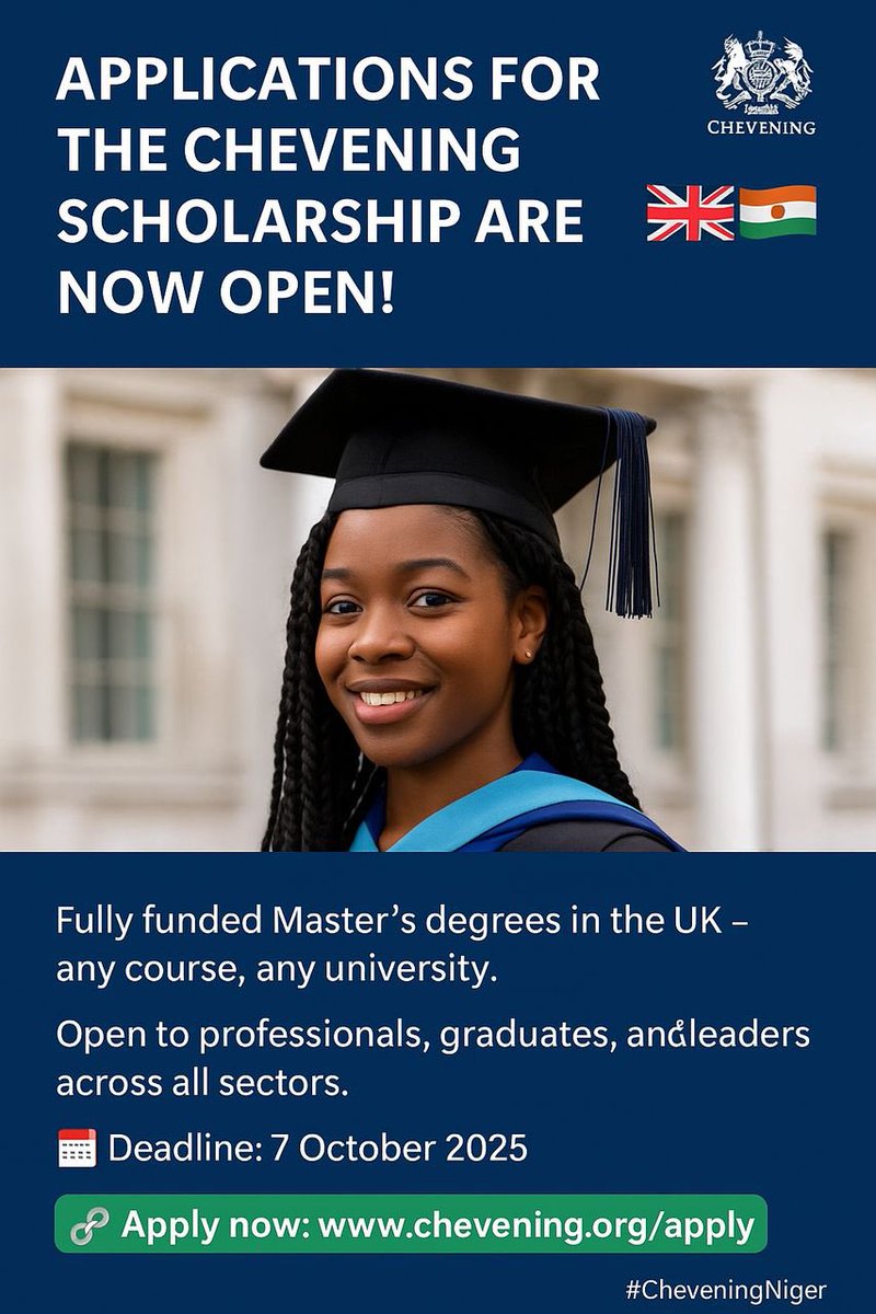 UKinNiger's tweet image. 📣 Les candidatures pour la bourse #Chevening 2026-27 sont maintenant OUVERTES !
Tentez votre chance d’étudier un Master dans une université 🇬🇧 de votre choix.
🗓️ Date limite: 07 Octobre 2025
🔎Postulez maintenant: Chevening.org/apply
#MyCheveningJourney #StudyInTheUK