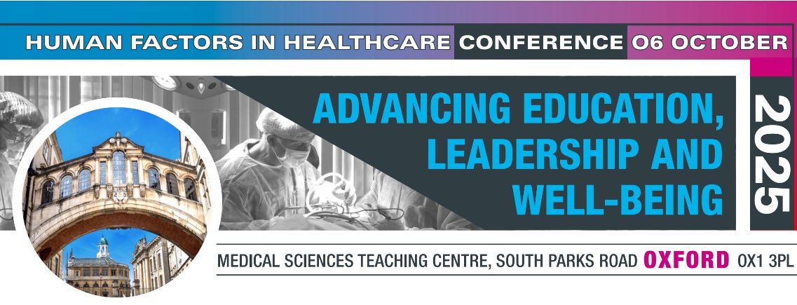 HUMAN FACTORS CONFERENCE 2025

Human Factors in Healthcare Conference: Advancing Education, Leadership &amp; Well-Being

6 October 2025, Medical Sciences Teaching Centre, Oxford

Join us in Oxford for a one-day conference exploring the role of human factors in surgery &amp; healthcare.