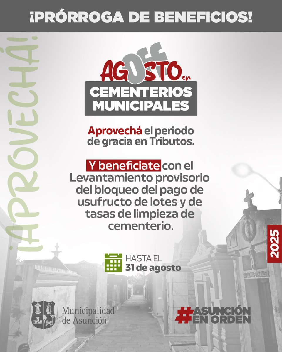 📢 ¡Agosto sigue con beneficios!
Si tenés deudas por usufructo y limpieza en los cementerios municipales, este es el momento de ponerte al día y, encima, sin recargos.
🔷Hasta el 31 de agosto, accedé al periodo de gracia.↙️