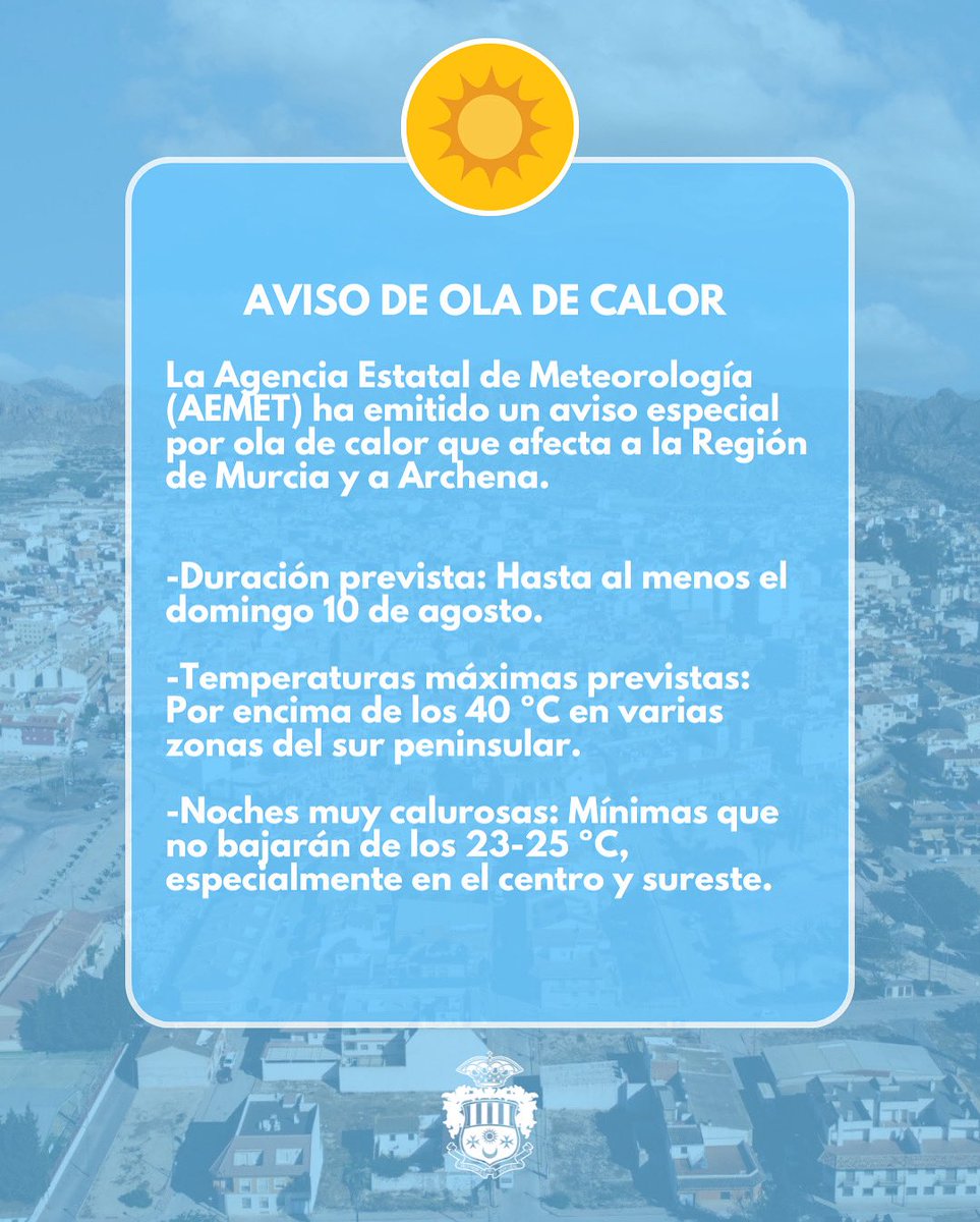 🌡️ AVISO DE OLA DE CALOR ⚠️

La Agencia Estatal de Meteorología (AEMET) ha emitido un aviso especial por ola de calor que afecta a la Región de Murcia y a Archena.

🗓️ Duración prevista: Hasta al menos el domingo 10 de agosto
🔥 Temperaturas máximas previstas: Por encima de los