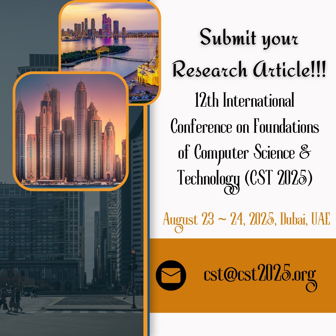 ijcsitjournal2's tweet image. #computerscienceengineering #computerscience #semanticsearch #SemanticWeb #semantics #BigData
12th International Conference on Foundations of Computer Science & Technology (CST 2025)
August 23 ~ 24, 2025, Dubai, UAE
cst2025.org/index
Contact Us : cst@cst2025.org