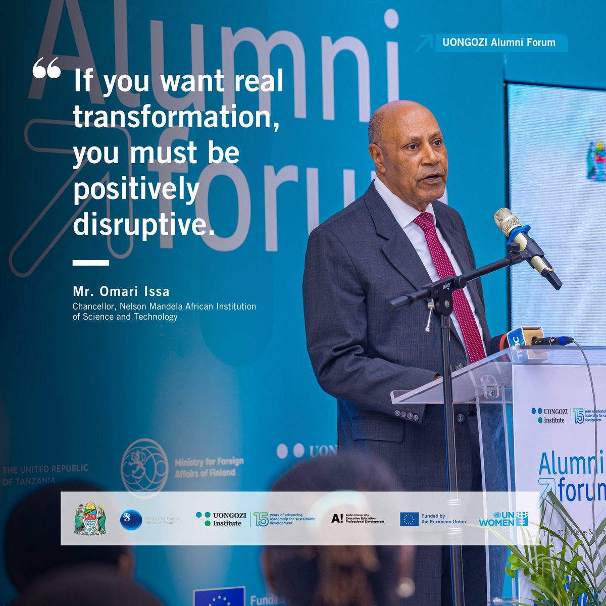 Mr. Omari Issa considers positive disruption as one of the prerequisites for true transformation. He says that positively disruptive leaders help people and organisations become more innovative and relevant. 
 
#UONGOZIAlumni2025 #Leadership4SDGs