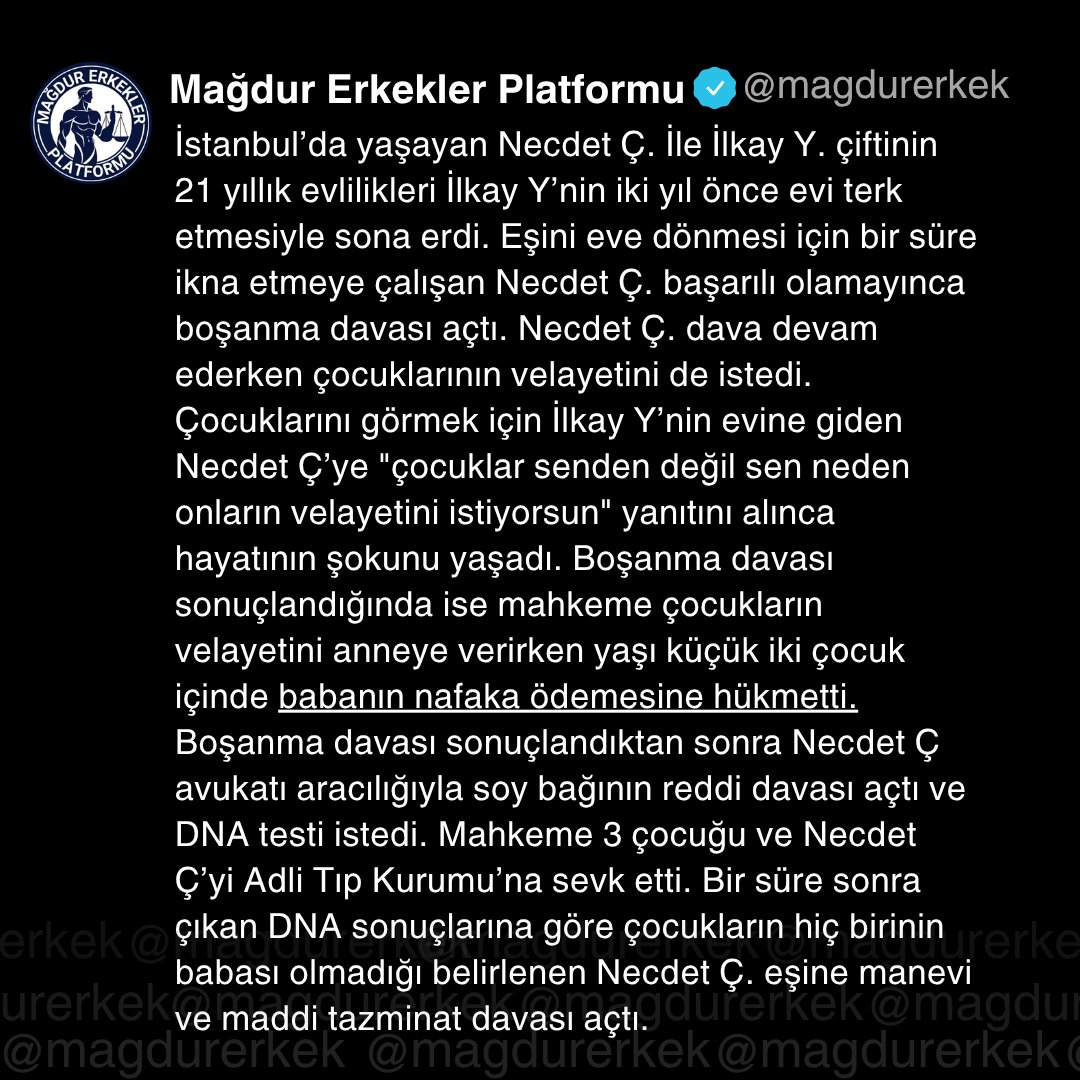 İstanbul'da, 21 yıllık eşine boşanma davası açan Necdet Ç., üç çocuğunun da kendisinden olmadığını öğrendi. Mahkeme çocukların velayetlerini anneye verirken, babanın ise nafaka ödemesine hükmetti.