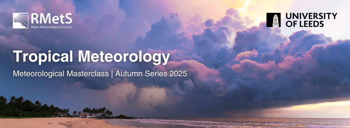 RMetS's tweet photo. Announcing our Autumn Masterclass Series, Tropical Meteorology in partnership with the University of Leeds.

📅17th September, 1st October, and 15th October

Register and find out more: https://t.co/2rlZlDxzYa

#Meteorology #Masterclass #WeatherandClimate https://t.co/ROxEzDpCuZ