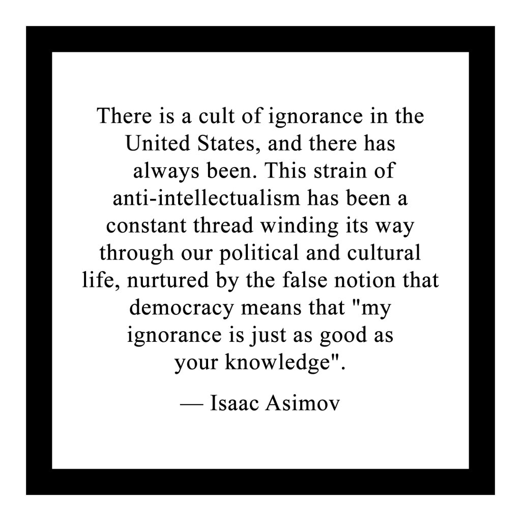 Anti-intellectualism is eroding the fabric of our democracy. When we devalue expertise, dismiss science, &amp; mock critical thinking, we pave the way for ignorance to become policy. A society that fears knowledge cannot progress. We must do better. #EducationMatters